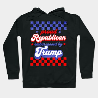 Proud Republican Embarrassed by Trump Political Hoodie